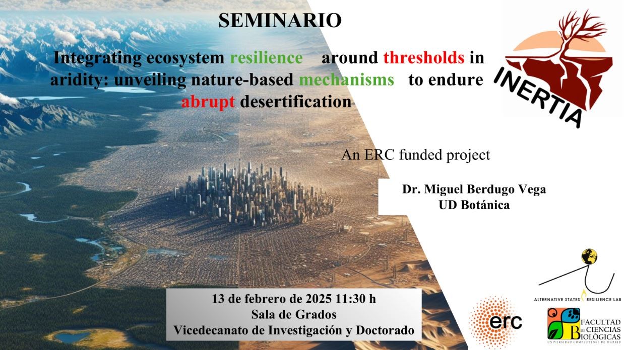 Seminario «Integrating ecosystem resilience around thresholds in aridity: unveiling nature-based mechanisms to endure» 13 de febrero